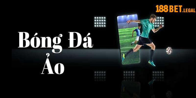 Cá cược bóng đá ảo tại 188bet